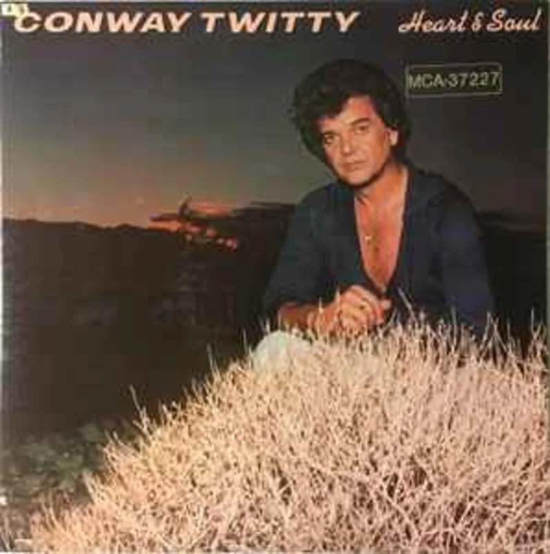Conway Twitty  Heart & Soul