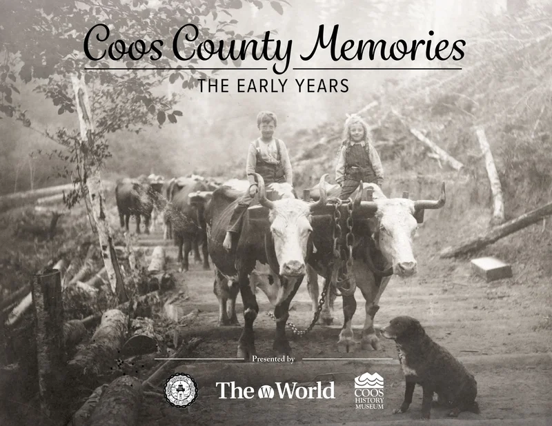 Coos County Memories: The Early Years