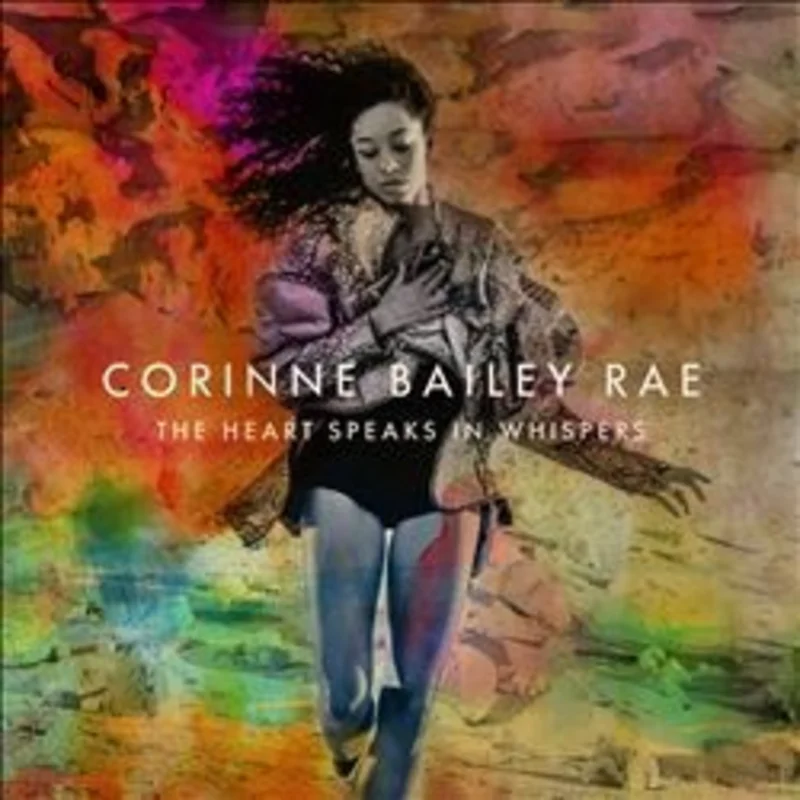 Corinne Bailey Rae - The Heart Speaks In Whispers (Arrives in 4 Days)