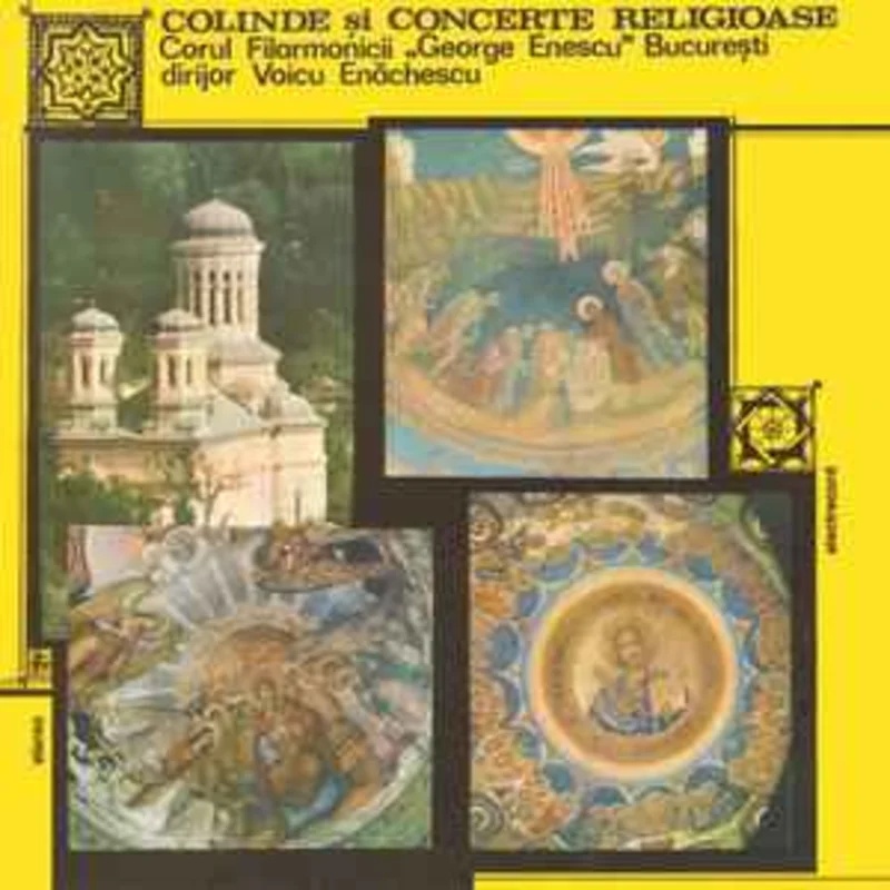 Corul Filarmonicii George Enescu Bucureti* dirijor Voicu Enchescu  Colinde i Concerte Religioase  (1991)