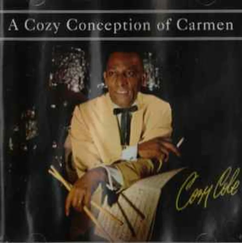 Cozy Cole  A Cozy Conception Of Carmen  (2006)     CD