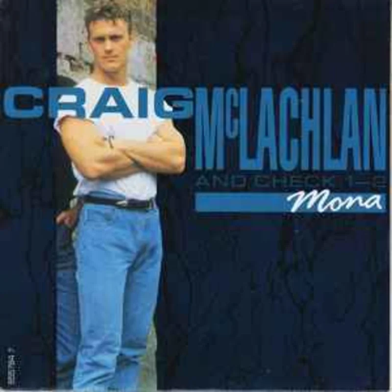 Craig McLachlan And Check 1-2*  Mona  (1990)     7"