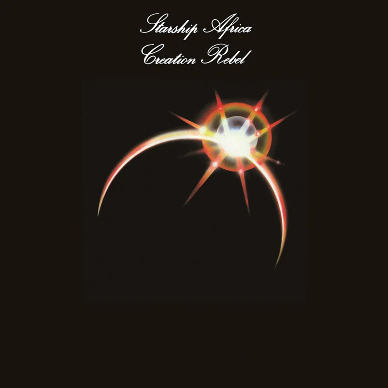 Creation Rebel - Starship Africa w/ download