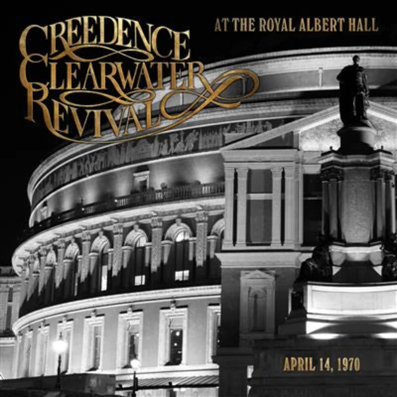 Creedence Clearwater Revival - At The Royal Albert Hall (April 14, 1970) (Arrives in 4 Days)