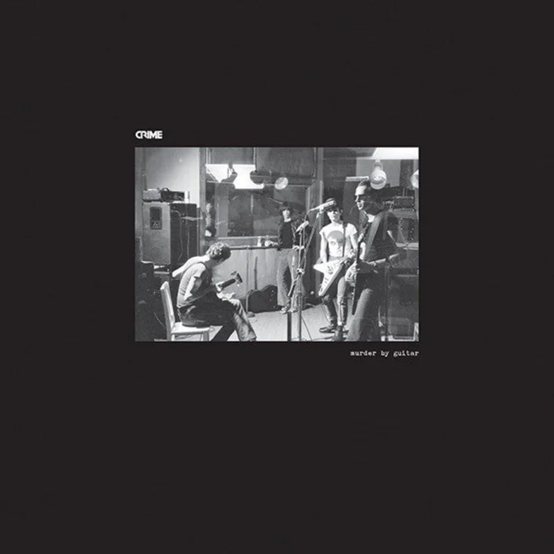 Crime - Murder By Guitar NEW LP