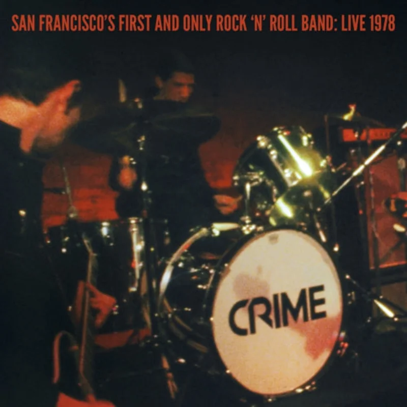 Crime - San Francisco's First And Only Rock 'N' Roll Band: Live 1978 NEW 7"