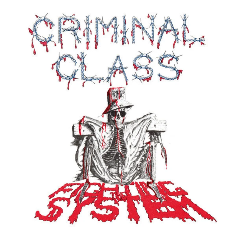 Criminal Class - Fighting The System NEW 7"