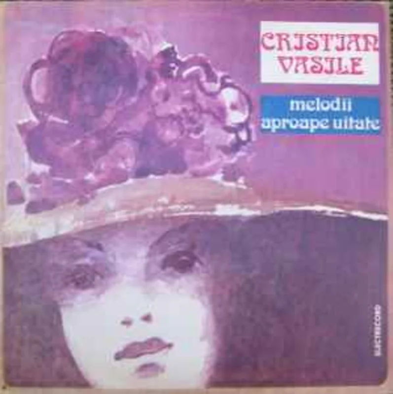 Cristian Vasile  Melodii Aproape Uitate  (1980)