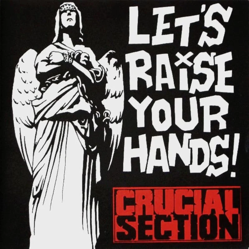 Crucial Section - Let's Raise Your Hands! USED 7"