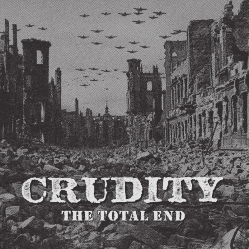 Crudity - The Total End NEW LP