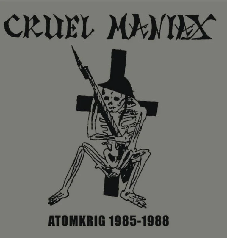 Cruel Maniax - Atomkrig 1985 to 1988 NEW LP