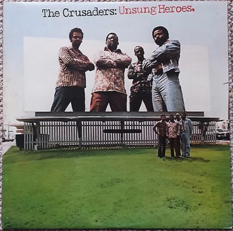 Crusaders - Unsung Heroes