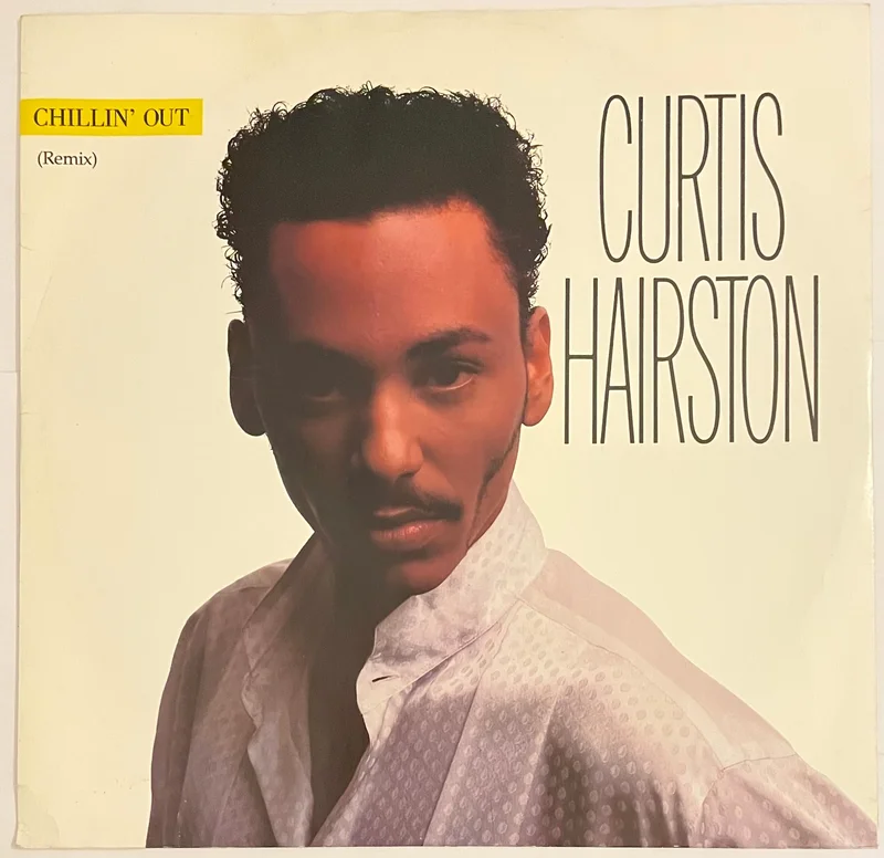Curtis Hairston - Chillin' Out 12" Single