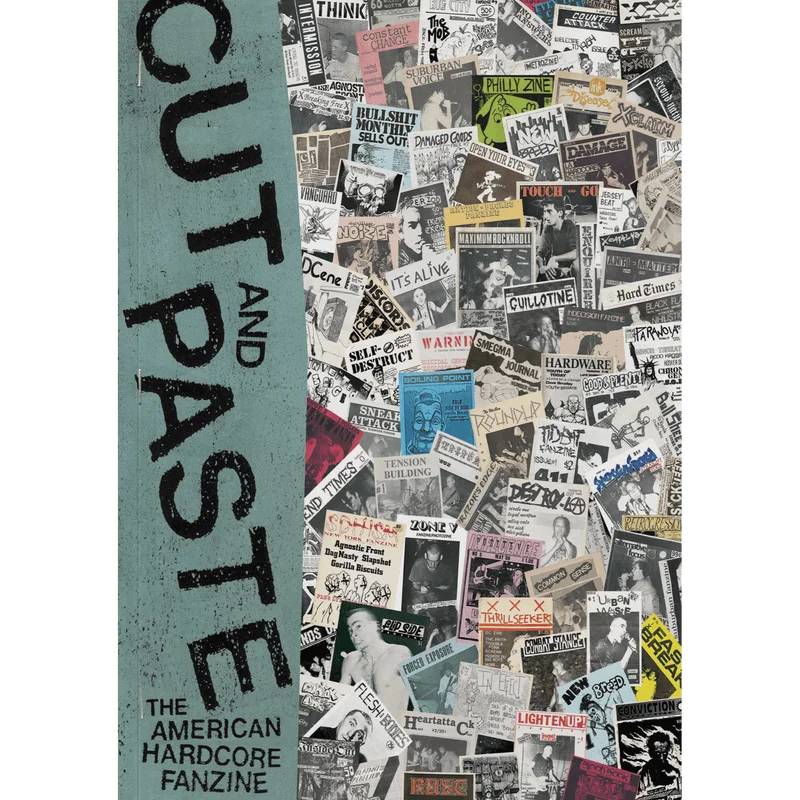 Cut And Paste - The American Hardcore Fanzine NEW BOOK