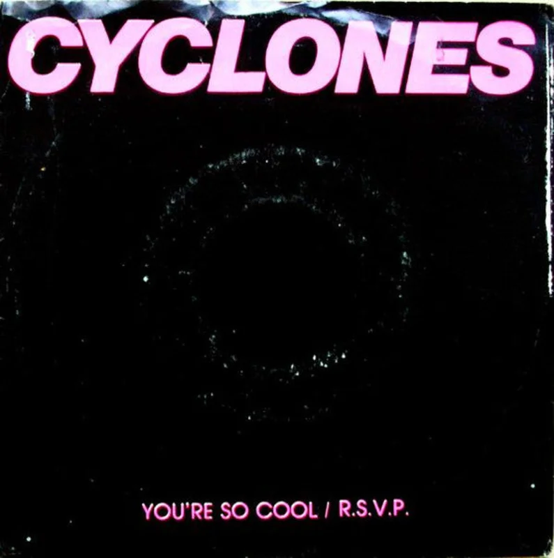 Cyclones - Youre So Cool USED POST PUNK / GOTH 7"
