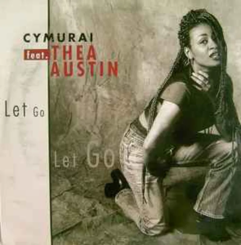 Cymurai Feat. Thea Austin  Let Go  (1996)     12"