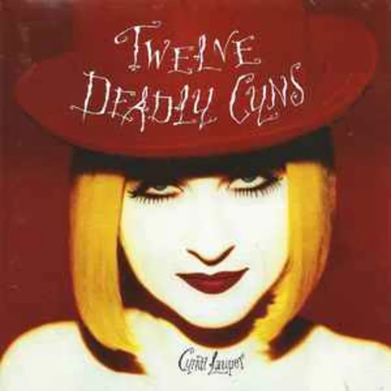 Cyndi Lauper  Twelve Deadly Cyns... And Then Some  (1994)     CD