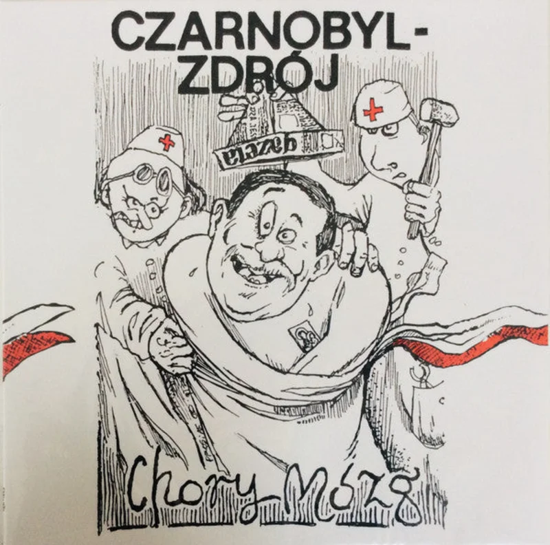 Czarnobyl Zdroj - Chory Mozg... O Szczsciu NEW LP