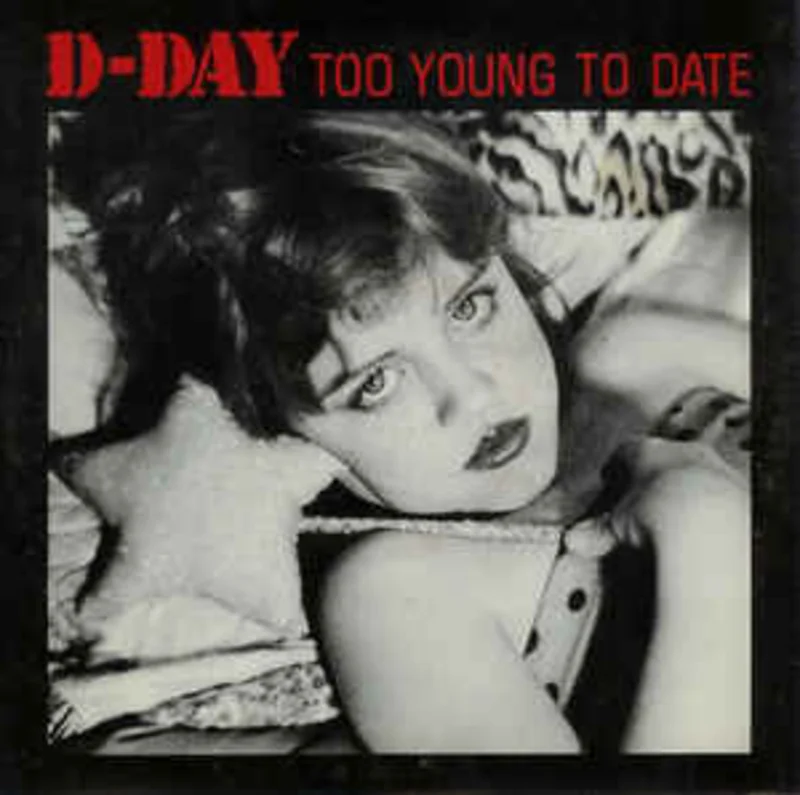 D Day - Too Young To Date USED 7"