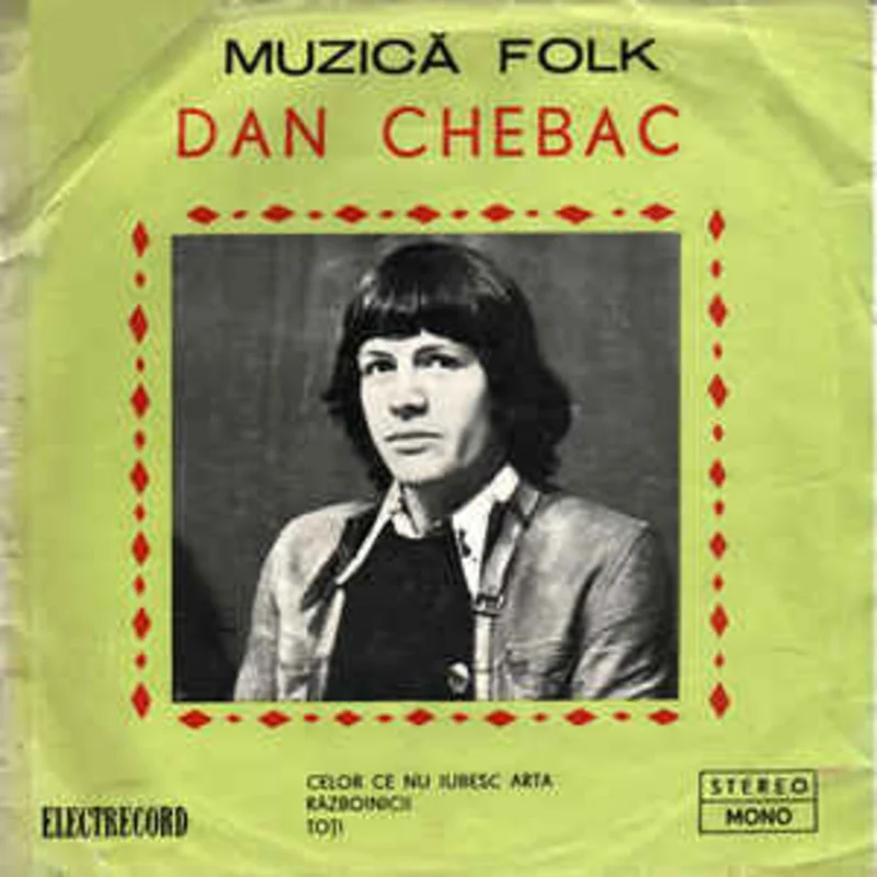 Dan Chebac  Celor Ce Nu Iubesc Arta / Rzboinicii / Toi
