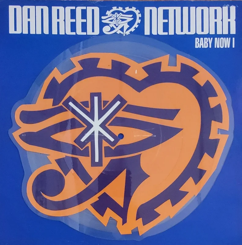 Dan Reed Network - Baby Now I 10" Single (Picture Disc)