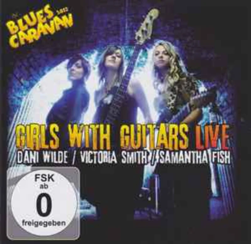 Dani Wilde, Victoria Smith (4), Samantha Fish  Girls With Guitars Live  (2012)     CD