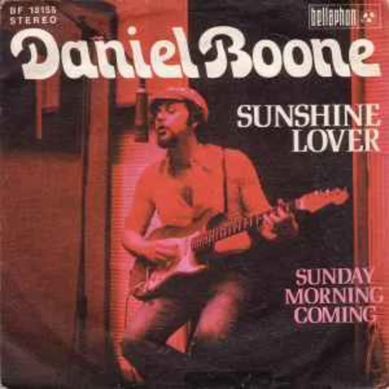 Daniel Boone  Sunshine Lover  (1973)     7"
