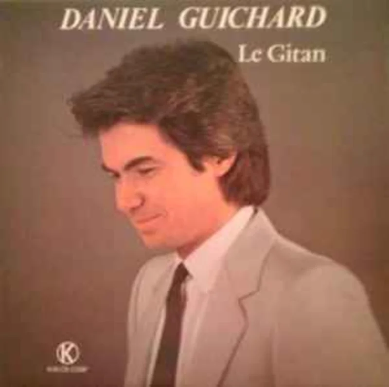 Daniel Guichard  Le Gitan  (1982)