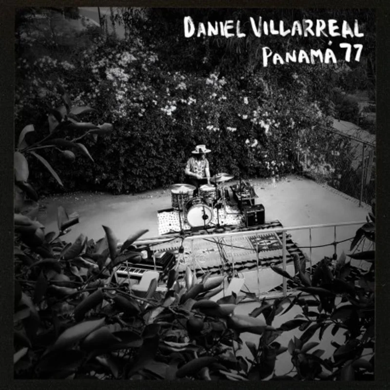 Daniel Villarreal - Panama '77 on limited colored vinyl