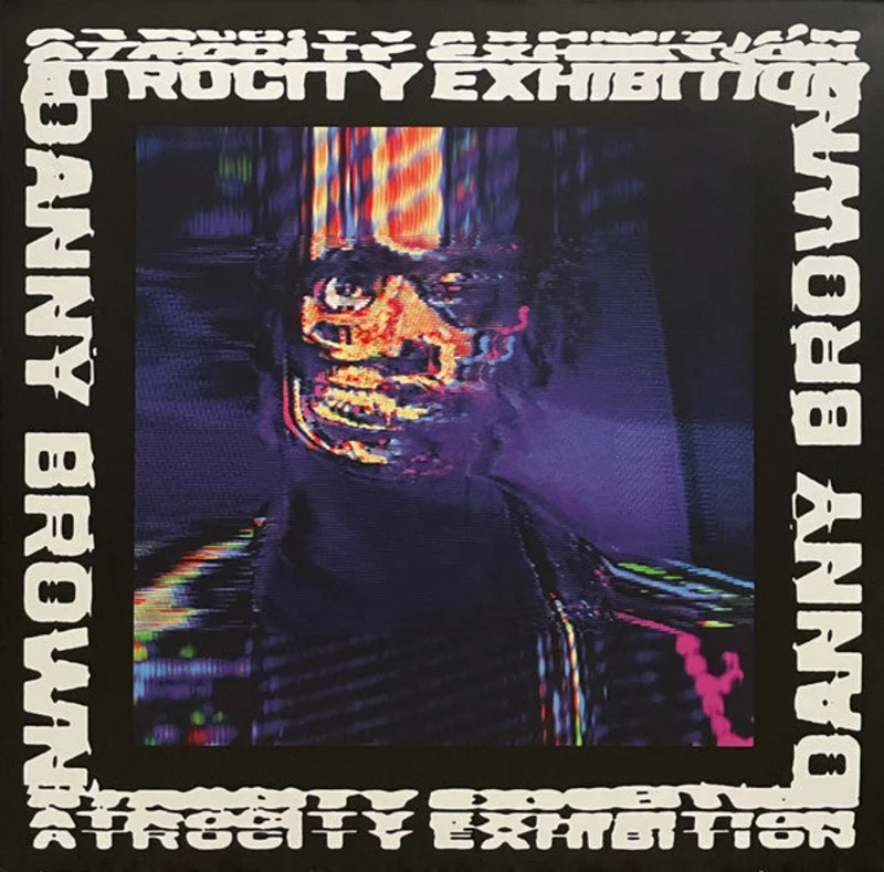 Danny Brown - Atrocity Exhibition (Arrives in 21 Days)