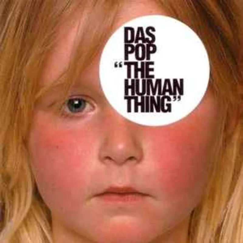 Das Pop  The Human Thing  (2004)     CD