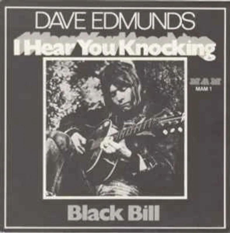 Dave Edmunds  I Hear You Knocking  (1970)     7"