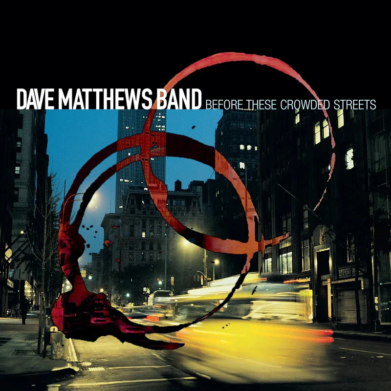 Dave Matthews Band - Before These Crowded Streets - 2 LP set