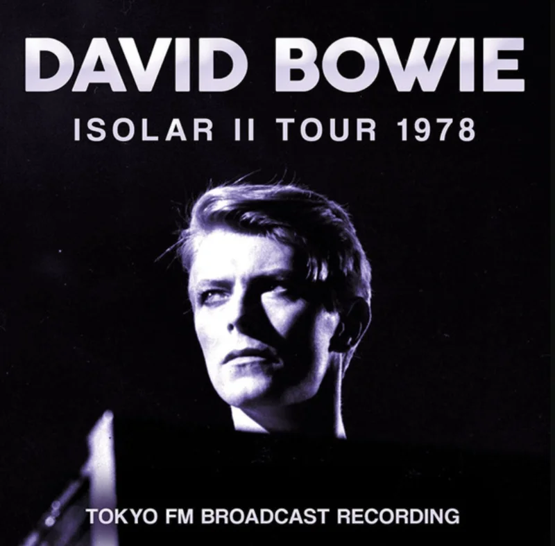 David Bowie - Isolar II Tour 1978 (Tokyo FM Broadcast Recording) (Quick Ship)