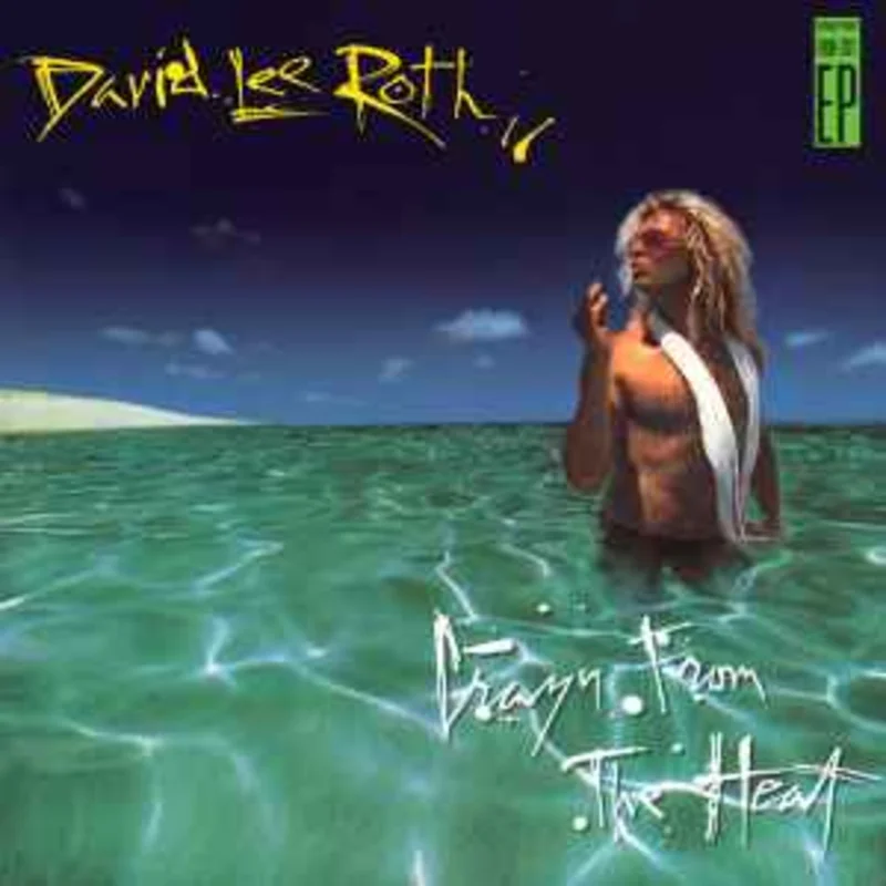 David Lee Roth  Crazy From The Heat  (1985)