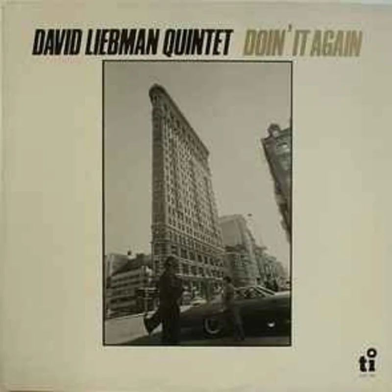 David Liebman Quintet*  Doin' It Again  (1980)