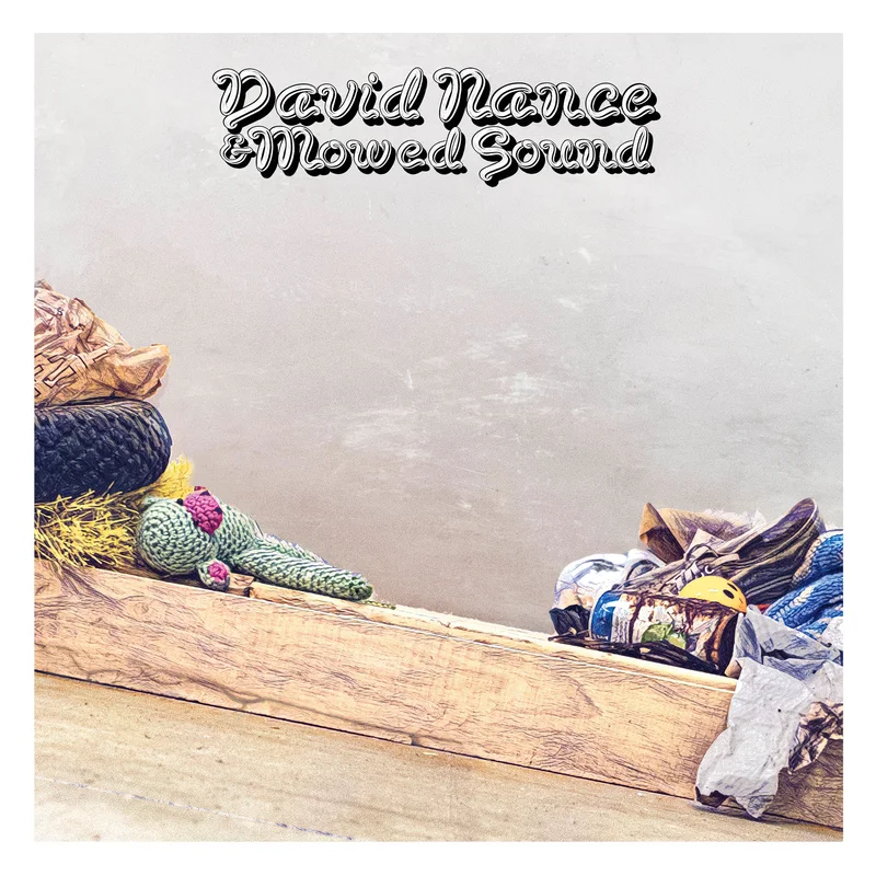 David Nance & Mowed Sound (Limited Edition Grass Green Vinyl)