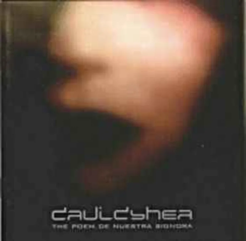 David Shea  The Poem Of Nuestra Signora  (1997)