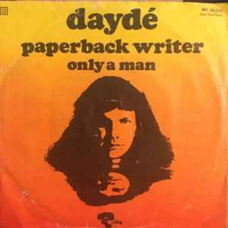 Dayd*  Only A Man / Paperback Writer  (1971)     7"