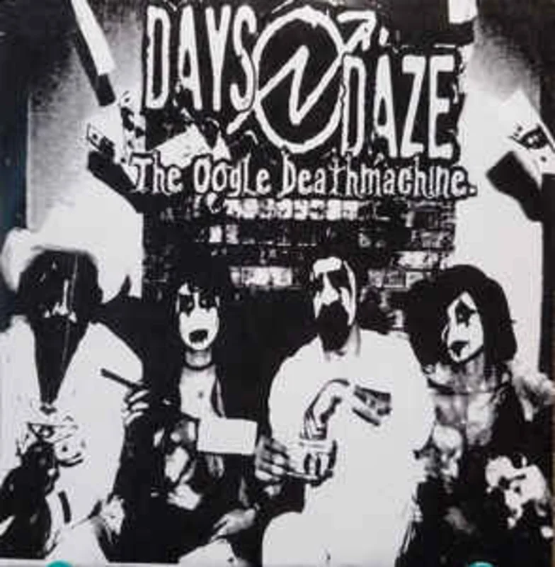 Days N' Daze - The Oogle Deathmachine NEW LP
