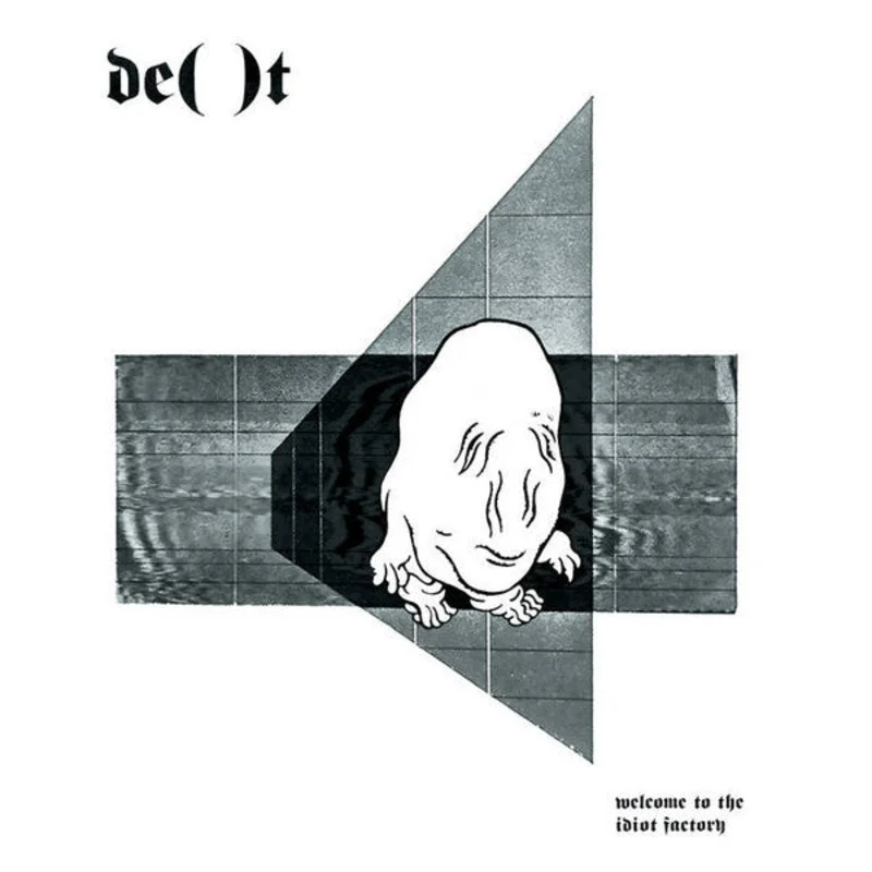 DE()T - Welcome To The Idiot Factory NEW 7"