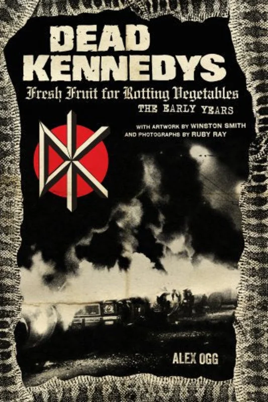 Dead Kennedys - Fresh Fruit NEW BOOK