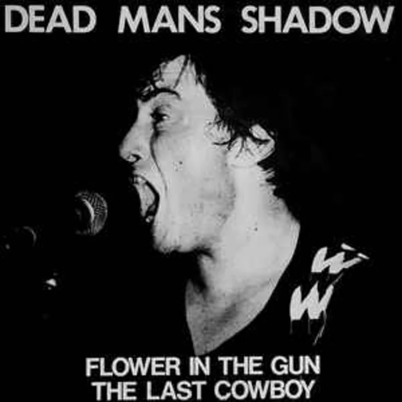 Dead Mans Shadow - Flower In The Gun USED 7"
