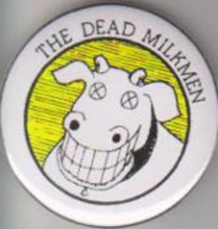 DEAD MILKMEN big button