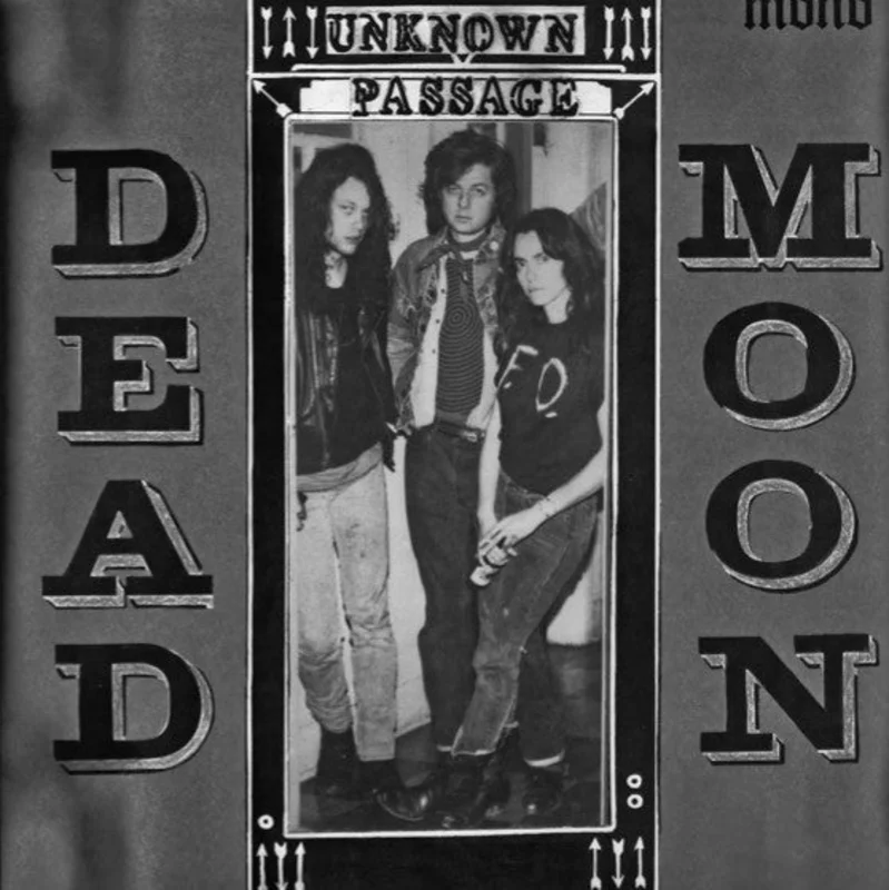 Dead Moon - Unknown Passage NEW LP