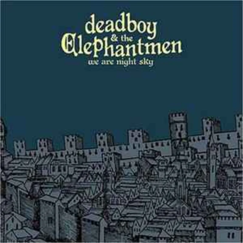 Deadboy & The Elephantmen  We Are Night Sky  (2006)     CD