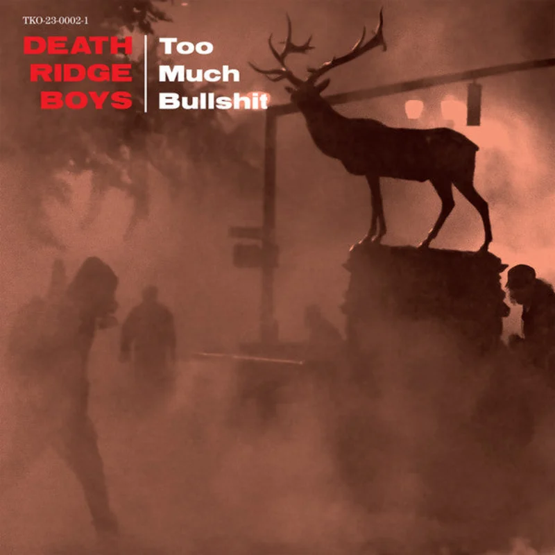 Death Ridge Boys - Too Much Bullshit NEW LP