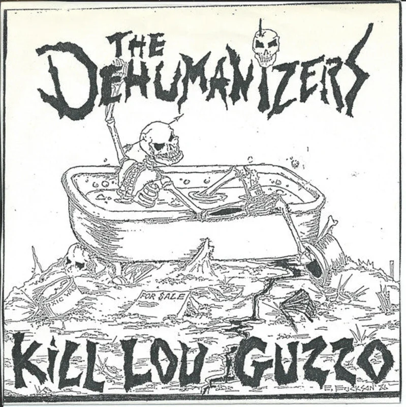 Dehumanizers - Kill Lou Guzzo USED 7"
