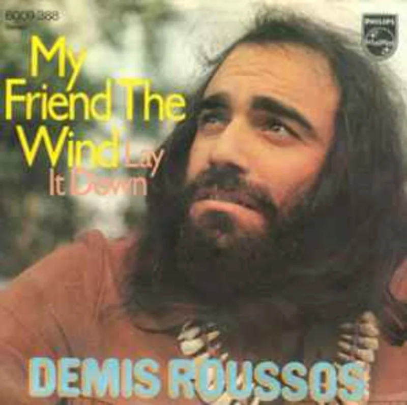Demis Roussos  My Friend The Wind  (1973)     7"