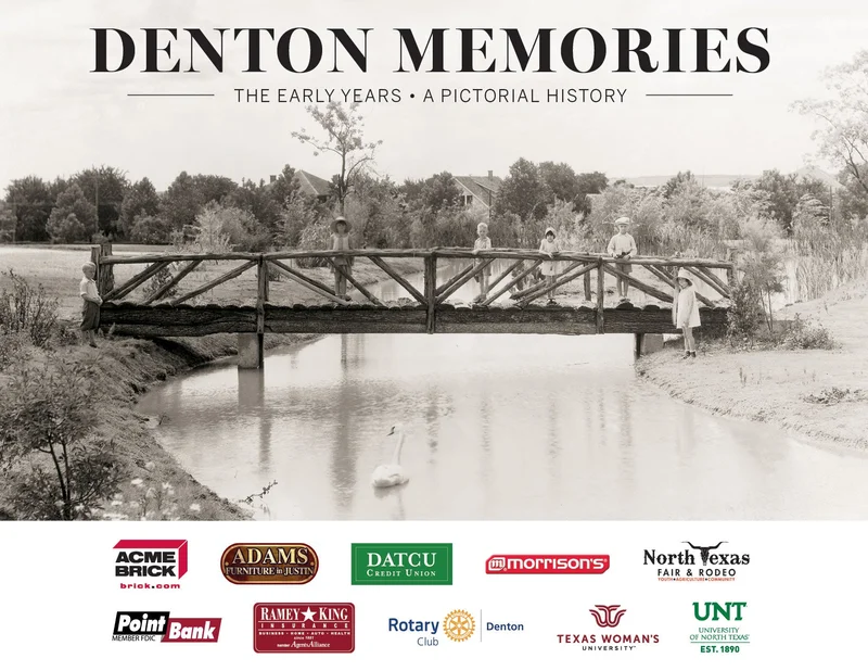 Denton Memories: The Early Years  A Pictorial History